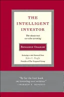 Inteligentny inwestor: Klasyczny tekst o inwestowaniu w wartość - Intelligent Investor: The Classic Text on Value Investing