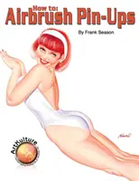 Jak malować makijaż aerografem - How to Airbrush Pin-Ups