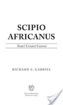 Scypion Afrykański: Największy rzymski generał - Scipio Africanus: Rome's Greatest General