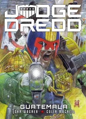 Sędzia Dredd: Gwatemala - Judge Dredd: Guatemala