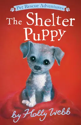 Szczeniak ze schroniska - The Shelter Puppy