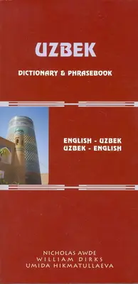 Uzbecko-angielski/angielsko-uzbecki słownik i rozmówki: Zromanizowany - Uzbek-English/English-Uzbek Dictionary and Phrasebook: Romanized