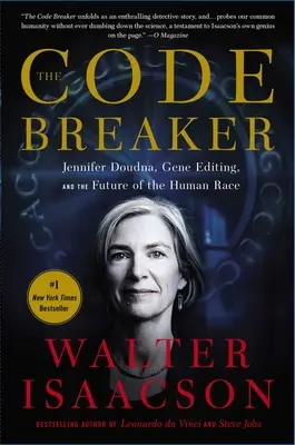 Łamacz kodów: Jennifer Doudna, edycja genów i przyszłość rasy ludzkiej - The Code Breaker: Jennifer Doudna, Gene Editing, and the Future of the Human Race