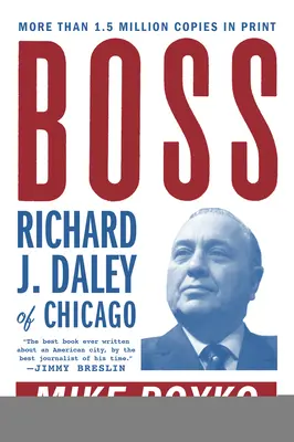 Szef: Richard J. Daley z Chicago - Boss: Richard J. Daley of Chicago