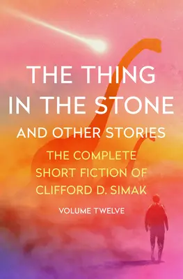 The Thing in the Stone: I inne historie - The Thing in the Stone: And Other Stories