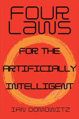 Cztery prawa dla sztucznej inteligencji - Four Laws for the Artificially Intelligent