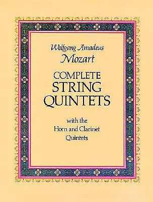 Complete String Quintets: Z kwintetami na róg i klarnet - Complete String Quintets: With the Horn and Clarinet Quintets