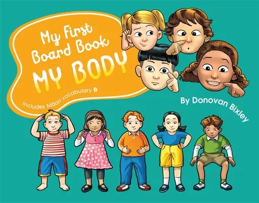 Moja pierwsza książka planszowa: Moje ciało - My First Board Book: My Body