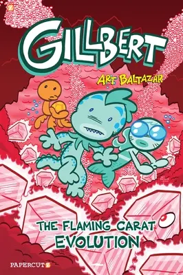 Gillbert #3: Ewolucja płonących karatów - Gillbert #3: The Flaming Carats Evolution