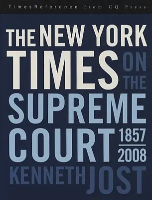 The New York Times o Sądzie Najwyższym, 1857-2008 - The New York Times on the Supreme Court, 1857-2008