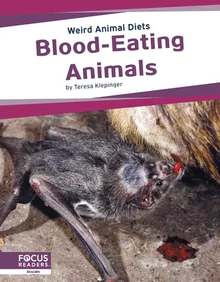 Zwierzęta żywiące się krwią - Blood-Eating Animals