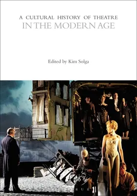 Kulturowa historia teatru w epoce nowożytnej - A Cultural History of Theatre in the Modern Age