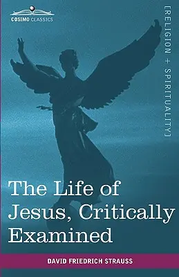 Życie Jezusa, krytycznie zbadane - The Life of Jesus, Critically Examined