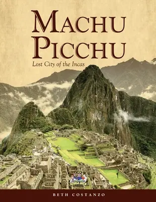 Machu Picchu dla dzieci z arkuszami ćwiczeń i zadaniami - Machu Picchu For Kids with Worksheets and Activities