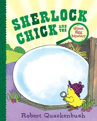 Sherlock Chick i tajemnica gigantycznego jaja - Sherlock Chick and the Giant Egg Mystery