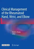 Postępowanie kliniczne w reumatoidalnym zapaleniu dłoni, nadgarstka i łokcia - Clinical Management of the Rheumatoid Hand, Wrist, and Elbow