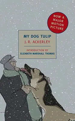 Mój pies Tulipan: Wydanie związane z filmem - My Dog Tulip: Movie Tie-In Edition