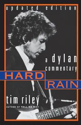 Hard Rain: Komentarz Dylana - Hard Rain: A Dylan Commentary