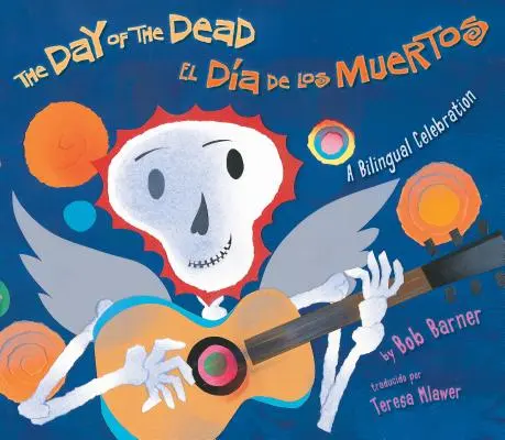 Dzień zmarłych: dwujęzyczne świętowanie - The Day of the Dead: A Bilingual Celebration