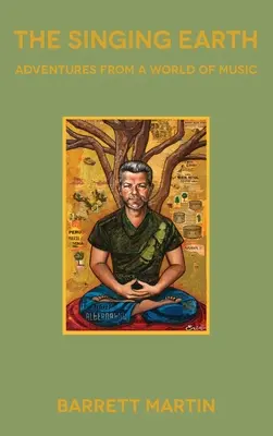 Śpiewająca Ziemia: Przygody ze świata muzyki - The Singing Earth: Adventures From A World Of Music