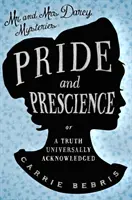 Duma i sumienie - albo prawda powszechnie uznana - Pride and Prescience - Or, A Truth Universally Acknowledged