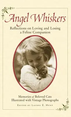 Anielskie wąsy: Refleksje na temat miłości i utraty kociego towarzysza - Angel Whiskers: Reflections on Loving and Losing a Feline Companion