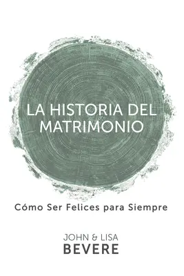 Historia małżeństwa (hiszpańska edycja językowa, historia małżeństwa (hiszpański)) - Historia del Matrimonio (Spanish Language Edition, the Story of Marriage (Spanish))