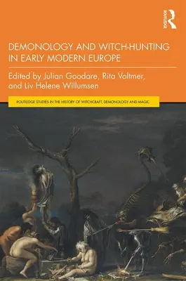 Demonologia i polowania na czarownice we wczesnonowożytnej Europie - Demonology and Witch-Hunting in Early Modern Europe