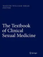 Podręcznik klinicznej medycyny seksualnej - The Textbook of Clinical Sexual Medicine