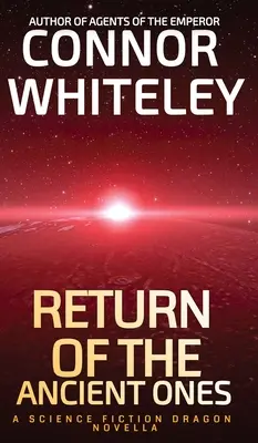 Return of The Ancient Ones: Smocza powieść science fiction - Return of The Ancient Ones: A Science Fiction Dragon Novella