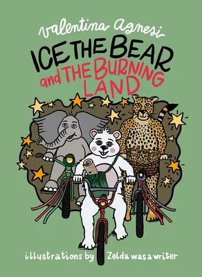 Niedźwiedź Lód i płonąca ziemia - Ice the Bear and the Burning Land