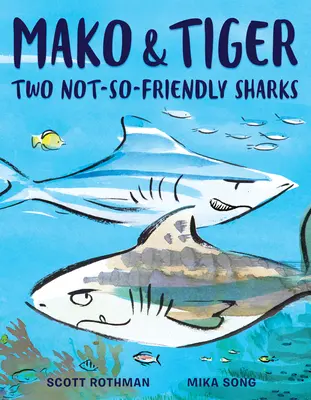 Mako i Tygrys: Dwa niezbyt przyjazne rekiny - Mako and Tiger: Two Not-So-Friendly Sharks