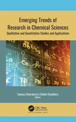Nowe trendy badań w naukach chemicznych: Badania i zastosowania jakościowe i ilościowe - Emerging Trends of Research in Chemical Sciences: Qualitative and Quantitative Studies and Applications