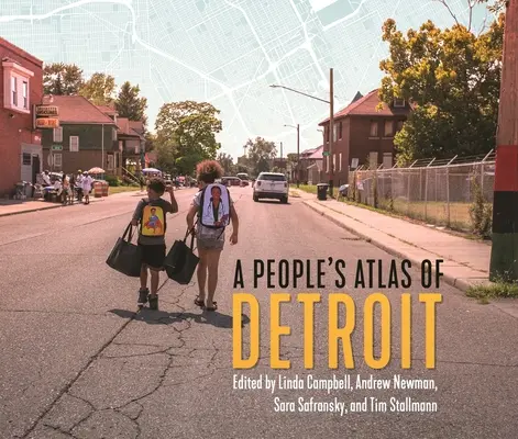 Ludowy atlas Detroit - A People's Atlas of Detroit