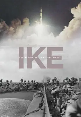 Ike: Pamiętnik Isoma Ike'a Rigella - Ike: The Memoir of Isom Ike Rigell