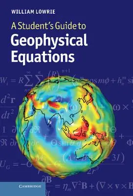 Przewodnik dla studentów po równaniach geofizycznych - A Student's Guide to Geophysical Equations