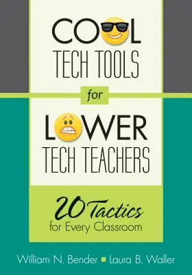 Fajne narzędzia technologiczne dla nauczycieli niższych technologii: 20 taktyk dla każdej klasy - Cool Tech Tools for Lower Tech Teachers: 20 Tactics for Every Classroom