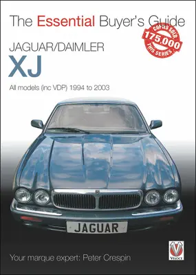 Jaguar/Daimler Xj: Wszystkie modele (łącznie z Vdp) 1994-2003 - Jaguar/Daimler Xj: All Models (Inc Vdp) 1994 to 2003