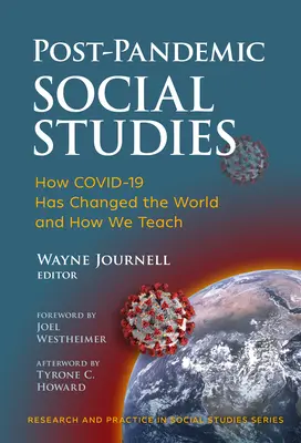 Studia społeczne po pandemii: Jak Covid-19 zmienił świat i sposób nauczania - Post-Pandemic Social Studies: How Covid-19 Has Changed the World and How We Teach