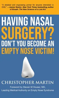 Operacja nosa? Nie stań się ofiarą pustego nosa! - Having Nasal Surgery? Don't You Become An Empty Nose Victim!