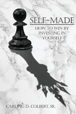 Self-Made: Jak wygrywać, inwestując w siebie - Self-Made: How to Win by Investing in Yourself