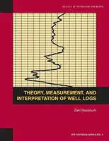 Teoria, pomiary i interpretacja rejestrów otworów wiertniczych: Podręcznik 4 - Theory, Measurement, and Interpretation of Well Logs: Textbook 4