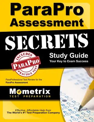 Parapro Assessment Secrets Study Guide: Przegląd testów paraprofesjonalnych do oceny Parapro - Parapro Assessment Secrets Study Guide: Paraprofessional Test Review for the Parapro Assessment