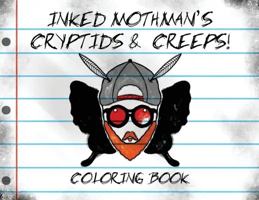 Inked Mothman's Cryptids & Creeps: Kolorowanka - Inked Mothman's Cryptids & Creeps: Coloring Book