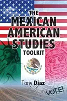 Zestaw narzędzi do studiów meksykańsko-amerykańskich - The Mexican American Studies Toolkit