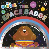 Hey Duggee: Kosmiczna odznaka - Hey Duggee: The Space Badge