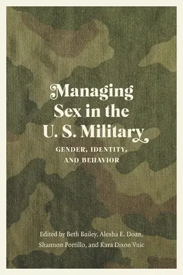 Zarządzanie płcią w amerykańskim wojsku: Płeć, tożsamość i zachowanie - Managing Sex in the U.S. Military: Gender, Identity, and Behavior