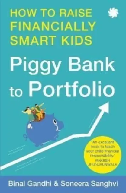 Od skarbonki do portfela - jak wychować inteligentne finansowo dzieci - Piggy Bank to Portfolio - How to raise financially smart kids