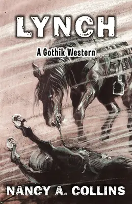 Lynch: A Gothik Western