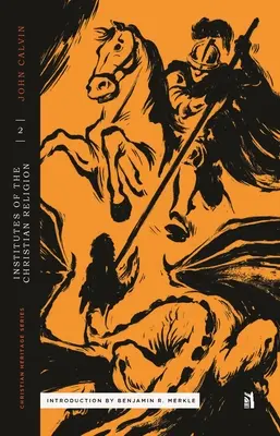 Kalwińskie Instytuty Religii Chrześcijańskiej Księga II - Calvin's Institutes of the Christian Religion Book II